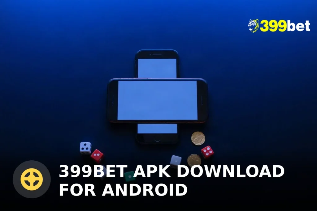 399BET অ্যান্ড্রয়েড এপিকে ডাউনলোড: গাইড, রিভিউ ও নিরাপদ ডাউনলোড (২০২৬)