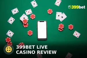 399BET লাইভ ক্যাসিনো রিভিউ ২০২৬: নিরাপত্তা ও রিয়েল টেস্ট